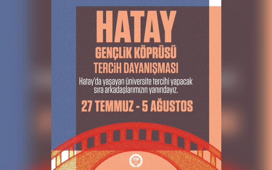 TİP’li Öğrenciler’den Hatay’da ‘tercih dayanışması’ kampanyası